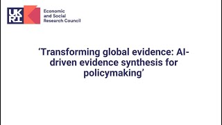 Transforming global evidence AIdriven evidence synthesis for policymaking  Applicant webinar [upl. by Ylliw]