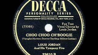 1946 HITS ARCHIVE Choo Choo Ch’Boogie  Louis Jordan amp his Tympany Five [upl. by Enywtna]