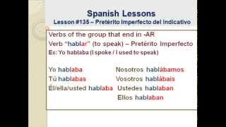 Free Spanish Lessons 135 Conjugation PretImperfecto del Indicativo [upl. by Edak]