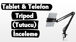 Triline Tablet ve Telefon Tutucu Tripod İnceleme [upl. by Nollahp]