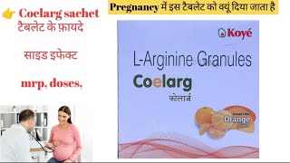 Coelarg granules  coelarg sachet uses in hindi  coelarg granules uses in pregnancy larginine [upl. by Rasmussen590]