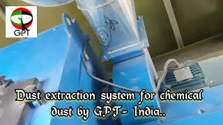 Dust Extractor for chemical dust by GPTIndia [upl. by Wiltsey942]