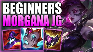 HOW TO PLAY MORGANA JUNGLE amp HARD CARRY GAMES FOR BEGINNERS  Gameplay Guide League of Legends [upl. by Zetniuq]