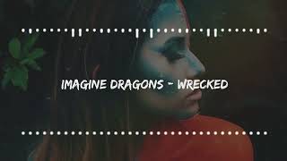 Imagine Dragons  Wrecked [upl. by Nowtna232]