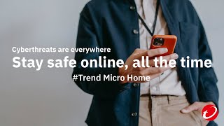 Stay Safe Online All The Time  Trend Micro for Home [upl. by Jaine629]