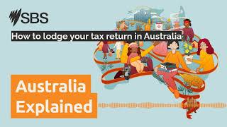 How to lodge your tax return in Australia  Australia Explained [upl. by Autry]