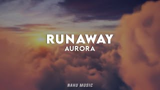 AURORA  Runaway Lyrics [upl. by Merlina]