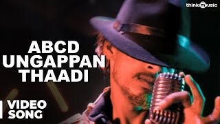 ABCD Ungappan Thaadi Official Full Video Song  Moodar Koodam [upl. by Acirfa376]