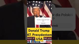 Donald Trump 47 prezydentem USA shorts trump2024 electionday [upl. by Silvester722]