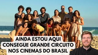 A ótima estreia de Ainda Estou Aqui e uma reflexão sobre a distribuição de filmes nacionais [upl. by Otit]