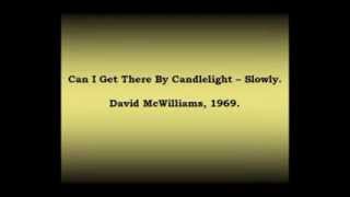 David McWilliams  Can I Get There By Candlelight  Slowly 1969 [upl. by Malvin]