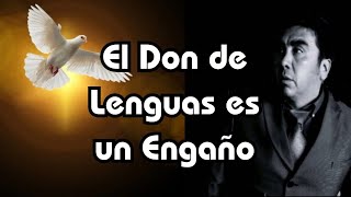 ¿El Don de Lenguas Sigue Vigente [upl. by Casavant]