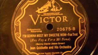 Im Gonna Meet My Sweetie Now  Jean Goldkette and his Orchestra with Bix Beiderbecke [upl. by Koerlin]