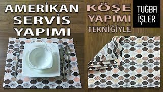 Amerikan Servis Yapımı  Kumaş Köşe Yapımı Tekniğiyle Amerikan Servis Altlığı Dikimi  Tuğba İşler [upl. by Eda259]