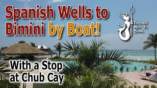 Spanish Wells to Bimini by boat [upl. by Norrahs436]