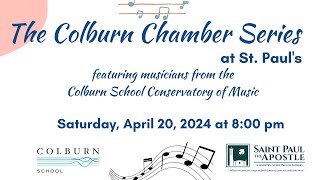 The Colburn Chamber Series  800 PM April 20 2024 [upl. by Davon]