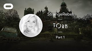 Torn  VR Playthrough  Part 1  Oculus Rift Stream with StrangeRebel [upl. by Annailuj]