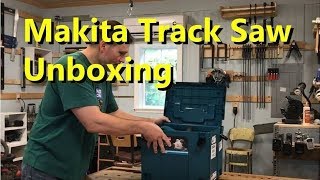 Makita Track Saw  Unboxing [upl. by Laurene]