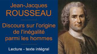 Rousseau  Discours sur lorigine de linégalité parmi les hommes  audiolivre [upl. by Huey]