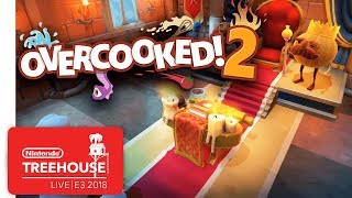 Overcooked 2 Gameplay  Nintendo Treehouse Live  E3 2018 [upl. by Peppard]