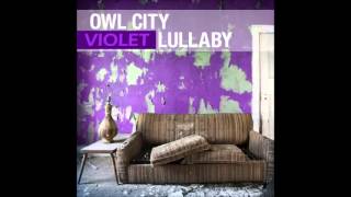 Violet Lullaby  Owl City Mashup [upl. by Abel]