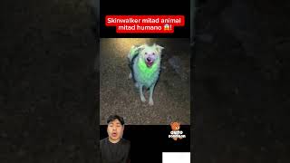 Skinwalker 😱🍀 miedo paranormal terrors amazing [upl. by Gratiana]