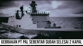 GANDENG KEKUATAN SENTRAL JADI RAHASIA PT PAL BISA GARAP 2 FRIGATE RAKSASA DALAM WAKTU SINGKAT [upl. by Kronfeld633]