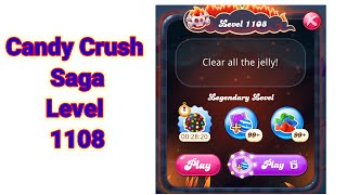 Candy crush saga Level 1108 [upl. by Gad]