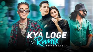 Kya Loge x MC Stan x Emiway x Vijay Dk  Mashup  NOVA FLIP [upl. by Hamel939]