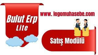 Logo Bulut Erp Lite Satış Modül Tanıtım [upl. by Aneetsyrk]