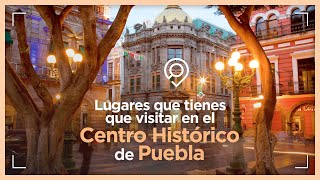 Descubre los Mejores Lugares para Visitar en el Centro Histórico de Puebla 🏛️✨ [upl. by Jaymie279]