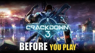 CRACKDOWN 3 5 THINGS TO KNOW BEFORE YOU PLAY [upl. by Mellar]