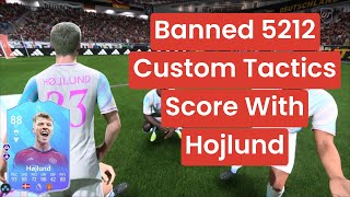 EA FC 24 The Banned 5212 Formation Custom Tactics amp Instructions How To Use Hojlund POTM Both Gen [upl. by Higley571]