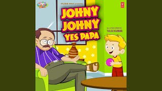 Johny Johny Yes Papa [upl. by Ysnap]