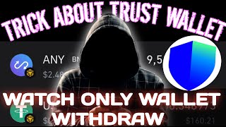 how to withdraw from watch only wallet on trust wallet using this trick [upl. by Nurav]