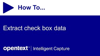 How to extract check box data  OpenText Intelligent Capture [upl. by Nimzaj]