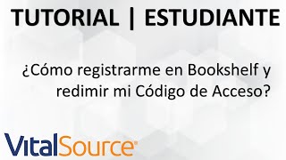 VitalSource Bookshelf  ¿Cómo registrarme y redimir mi Código de Acceso [upl. by Mullins]