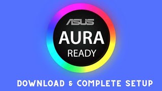 How to download Asus Aura  step by step [upl. by Nashner885]