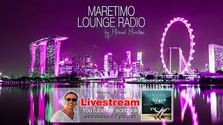 Weekly Livestream quotMaretimo Lounge Radio Showquot stunning HD videoclipsmusic by Michael Maretimo CW45 [upl. by Sillad]