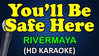 YOULL BE SAFE HERE  Rivermaya HD Karaoke [upl. by Otrebogad]