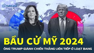 Bầu cử Mỹ 2024 Ông Trump giành CHIẾN THẮNG liên tiếp ở loạt bang [upl. by Lennahc850]