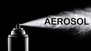 Aerosol [upl. by Naujad]