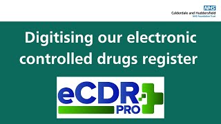 Digitising our electronic controlled drugs register [upl. by Lucienne]