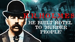 HH Holmes  Americas First Serial Killer  The Murder Castle Hotel  Uncovering The Dark Secrets [upl. by Dnaltruoc974]