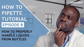 How to Properly Handle Liquids from Bottles  Pipette Tutorial  Ep8 Dispensers amp Burettes [upl. by Cerys]