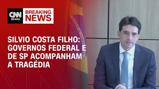 Silvio Costa Filho Governos federal e de SP acompanham a tragédia  CNN 360° [upl. by Ed]