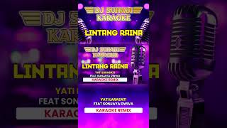 KARAOKE LINTANG RAINA  YATI LARASATI FEAT SONJAYA DWIVA [upl. by Gelasius176]