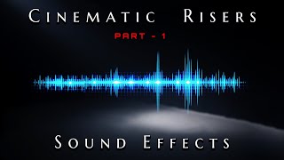 Cinematic Risers Sound Effects Part 1 [upl. by Mackenzie865]