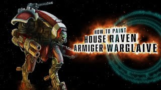 How to paint House Raven Armiger Warglaive [upl. by Melton71]