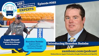 Ask The Zamboni Experts Podcast EP 083 Introducing Brandon Radeke [upl. by Einafats647]